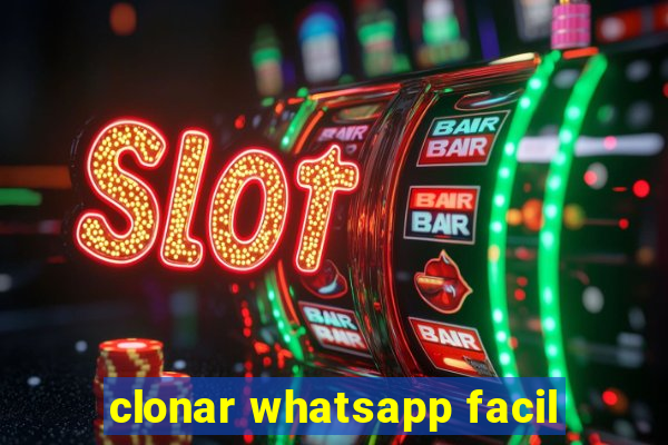 clonar whatsapp facil